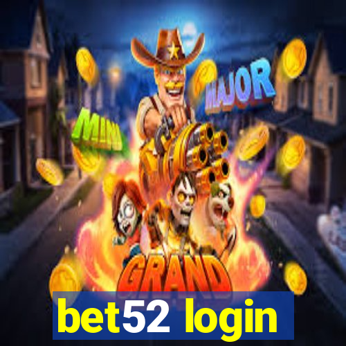 bet52 login